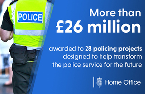 More than £26 million to 28 policing projects