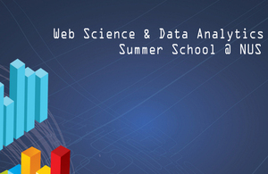 Web Science and Data Analytics Summer School @ NUS