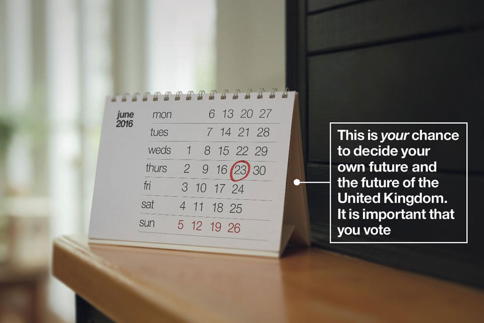 Calendar with 23 June marked. Text on image reads: This is your chance to decide your own future and the future of the UK. It is important that you vote.
