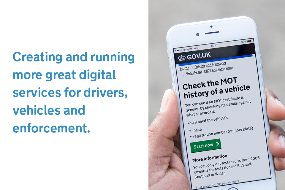 Creating and running more great digital services for drivers, vehicles and enforcement.