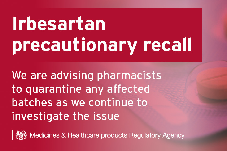 Irbesartan blood pressure and heart medication recalled from pharmacies by MHRA