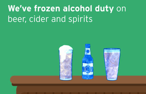 We've frozen alcohol duty on beer, cider and spirits