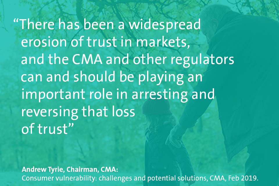 "There has been a widespread erosion of trust in markets, and the CMA and the other regulators can and should be playing an important role in arresting and reversing that loss of trust"