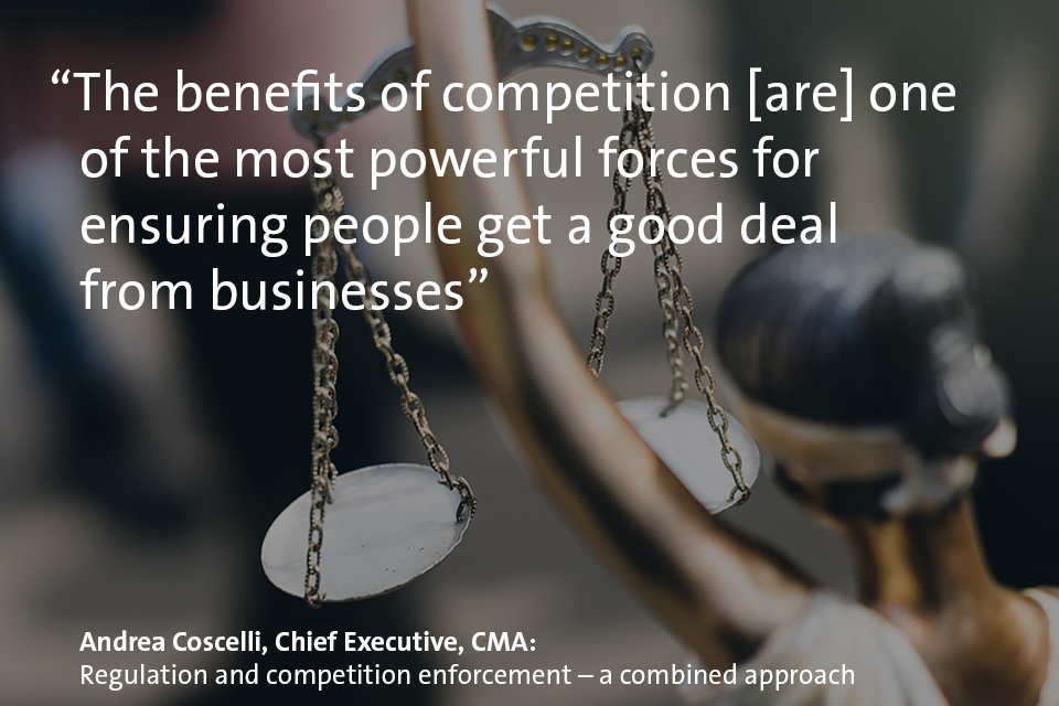 "The benefits of competition are one of the most powerful forces for ensuring people get a good deal from businesses"
