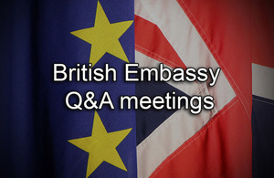 British Embassy Q&A meetings