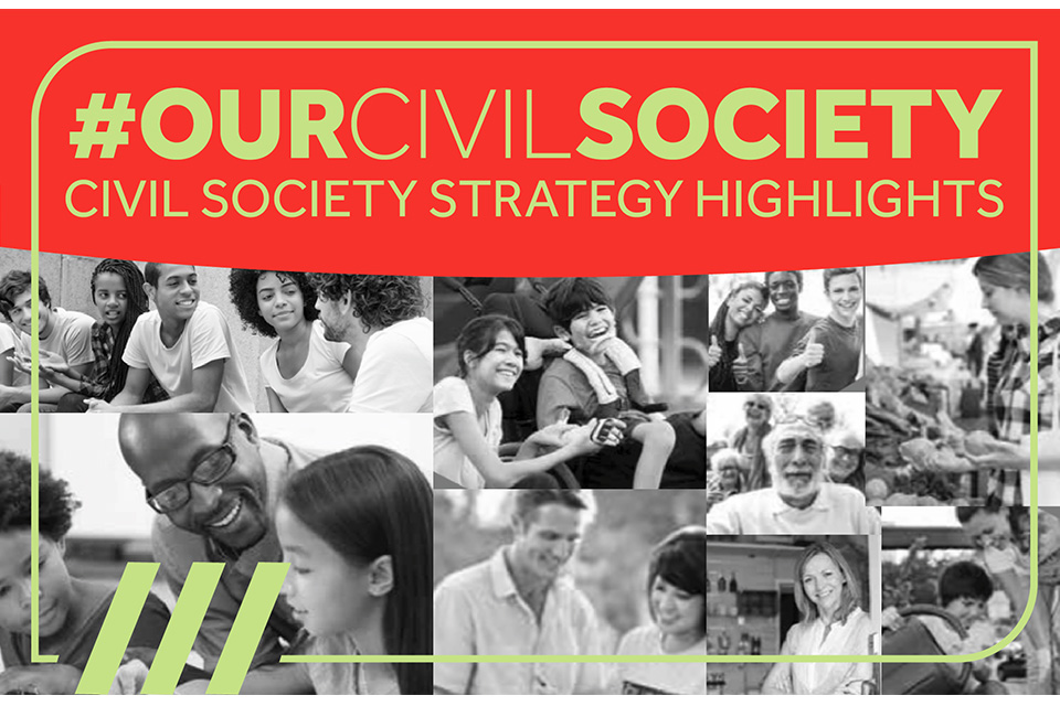#OurCivilSociety; Civil Society Strategy Highlights