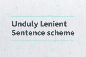 Unduly Lenient Sentence scheme wording