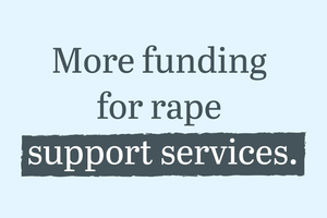 More funding for rape support services text