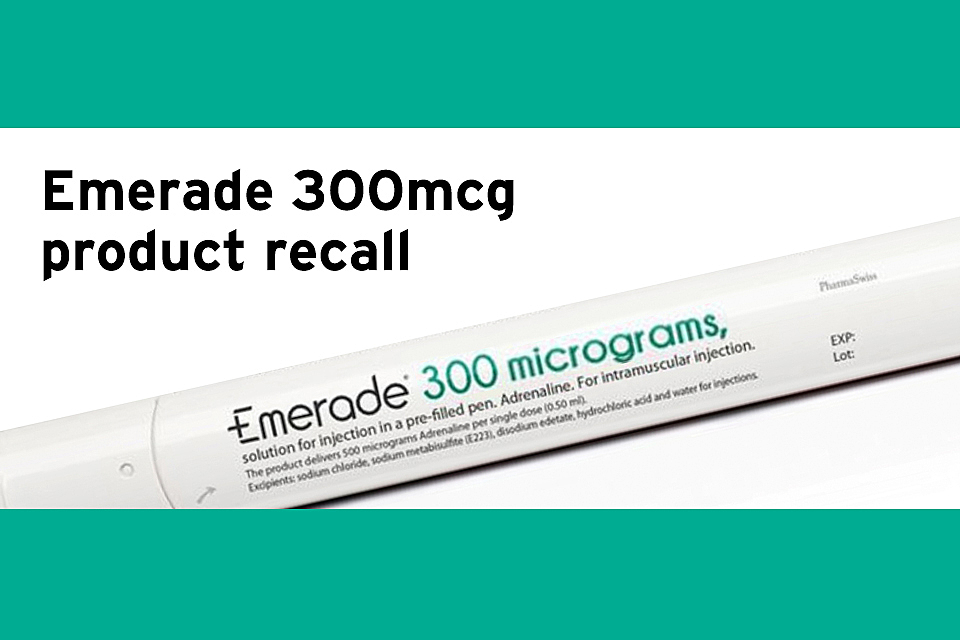 Patients informed to exchange Emerade 300 micrograms adrenaline pens for replacement pens of a different brand