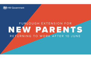 Furlough extension for new parents returning to work after 10 June