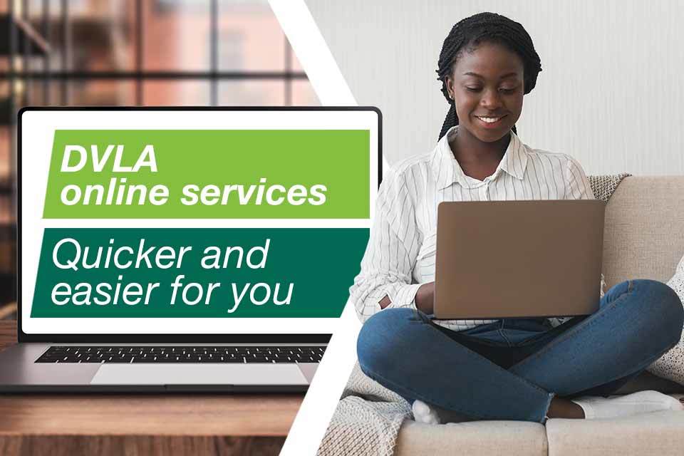 DVLA online services: quick and easy for you