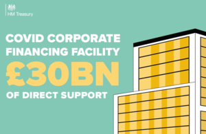 Covid Corporate Financing Facility £30 billion of direct support