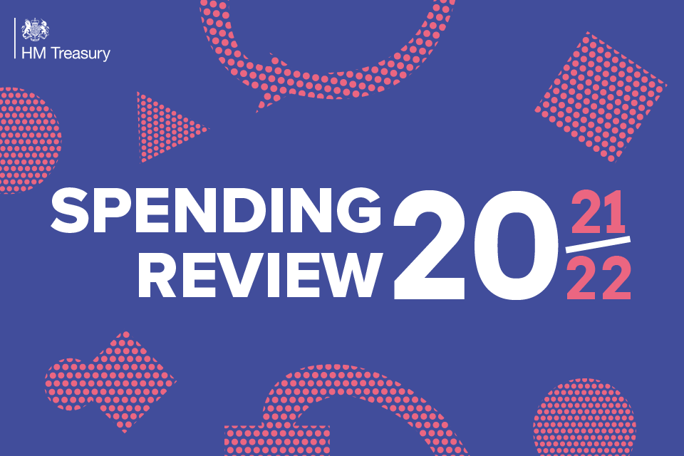 Spending Review to fight virus, deliver promises and invest in UK’s recovery