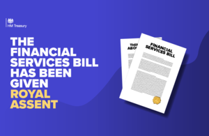 A graphic showing an image of a pile of documents. The text next to the image reads: “The Financial Services Bill has been given Royal Assent”