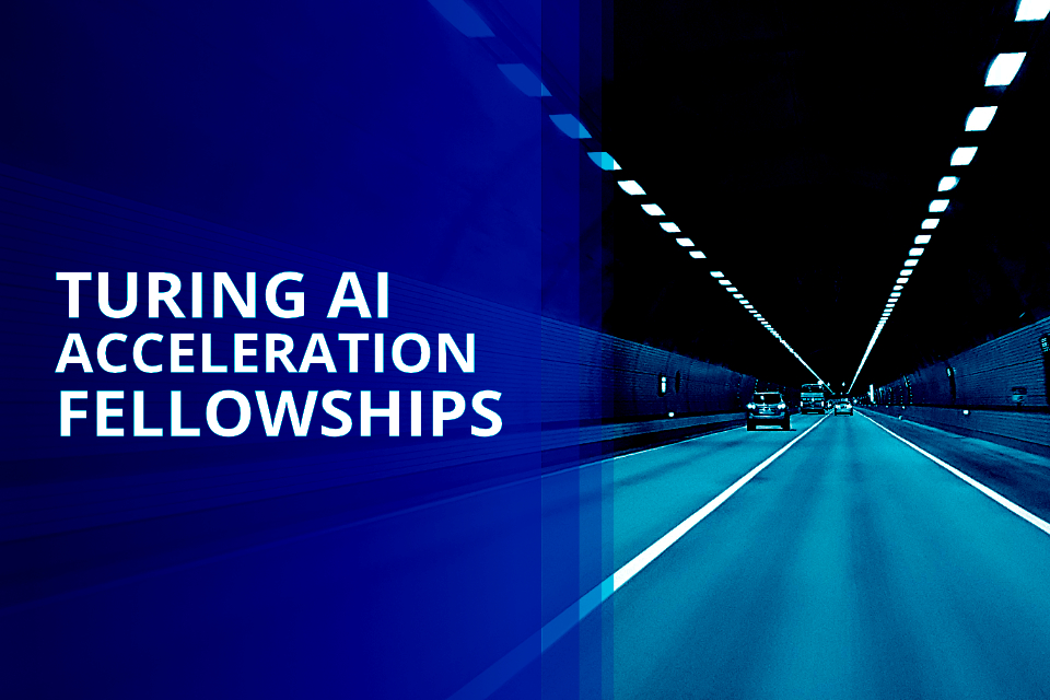 The Turing AI Acceleration Fellowships