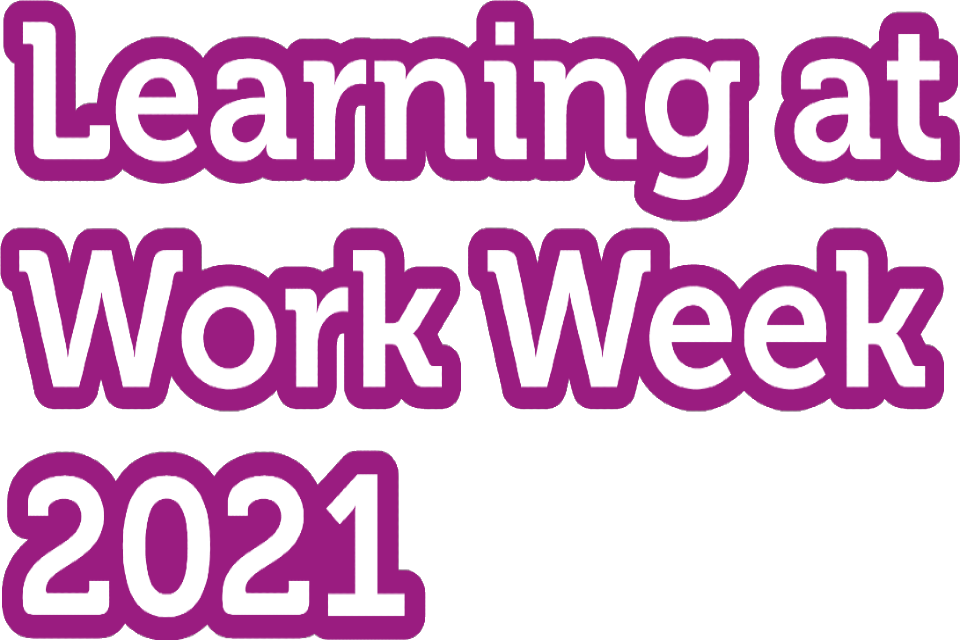 Getting the most from Learning at Work 2021