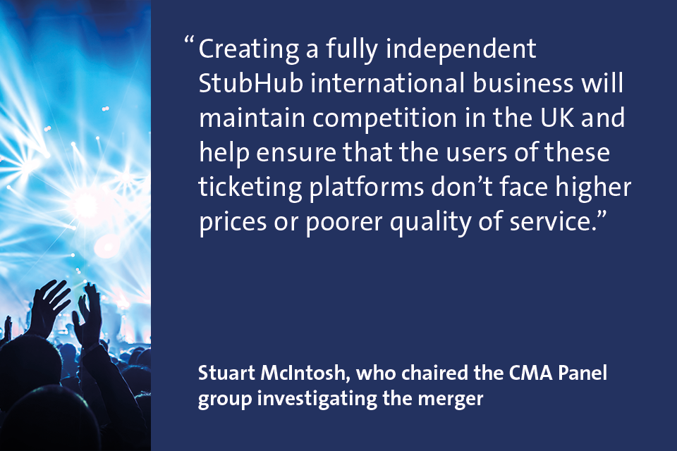 Creating a fully independent StubHub international business will maintain competition in the UK and help ensure that the users of these ticketing platforms don’t face higher prices or poorer quality of service.