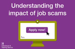Graphic that reads: Understanding the impact of job scams, with an image of a computer. On the screen it says 'Apply now!' with a small mouse cursor.