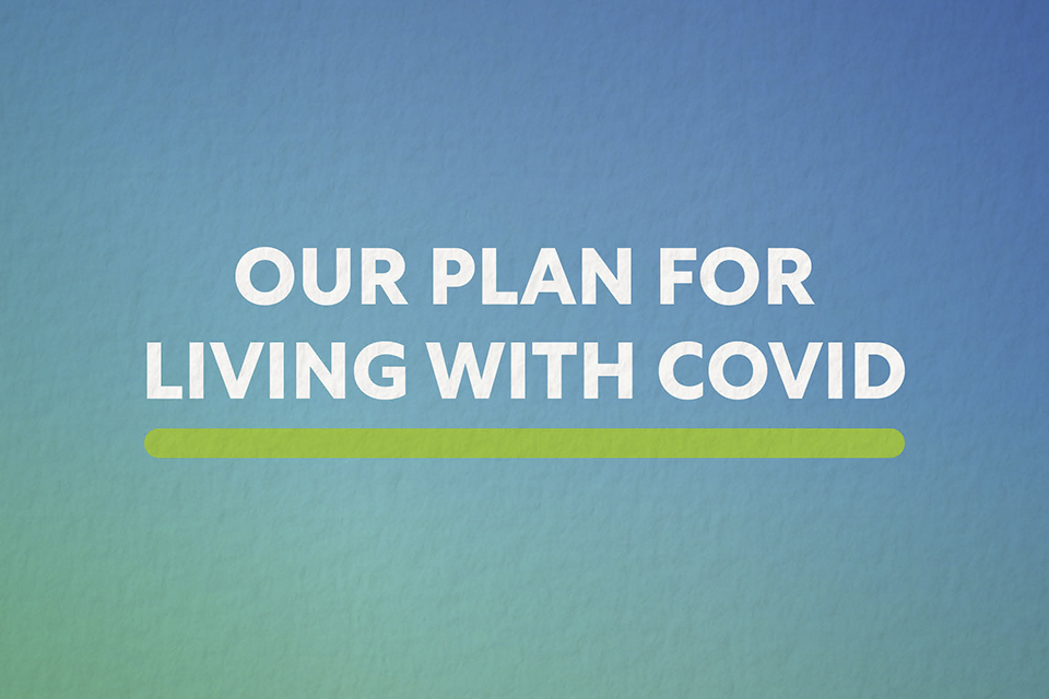 Prime Minister sets out plan for living with COVID