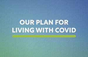 Our plan for living with covid