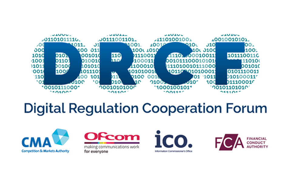Logos: Digital Regulation Cooperation Forum; Competition and Markets Authority; Ofcom; Information Commission Officer, and Financial Conduct Authority
