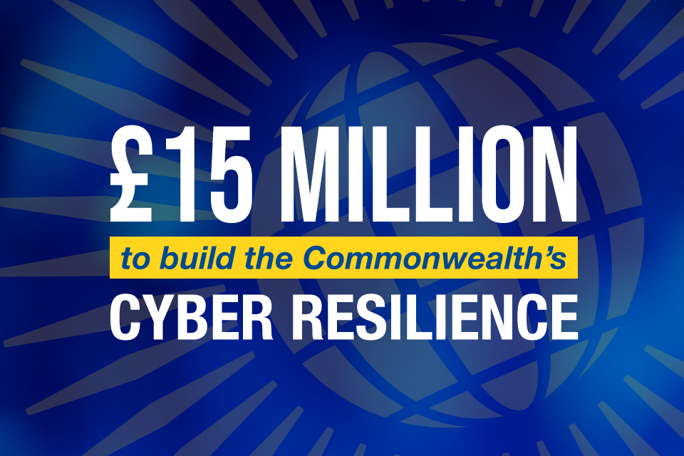 UK cyber support will help the Commonwealth stand up to malign regimes