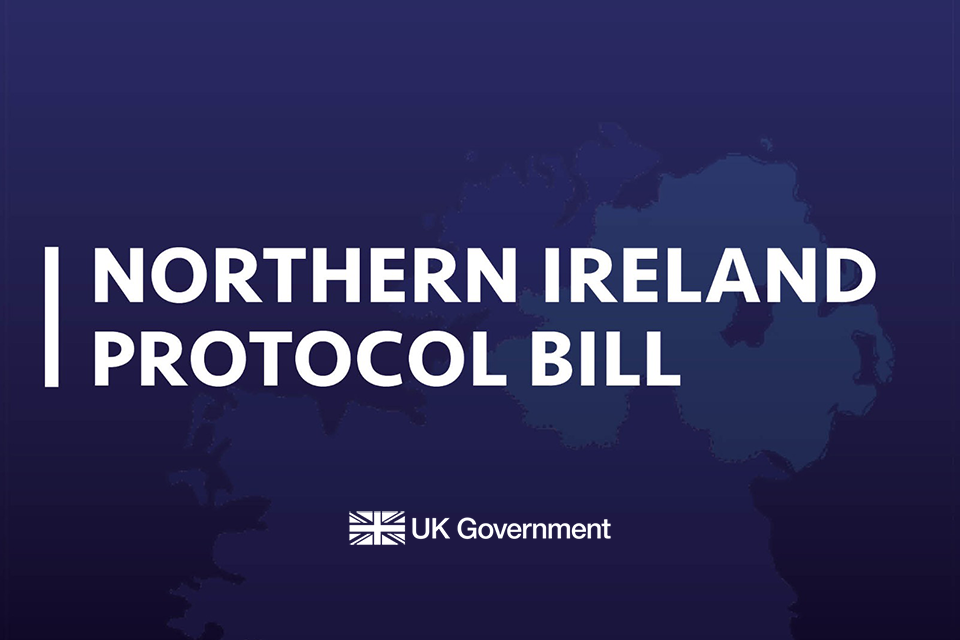 Foreign Secretary: Bill will fix practical problems the Protocol has created in Northern Ireland