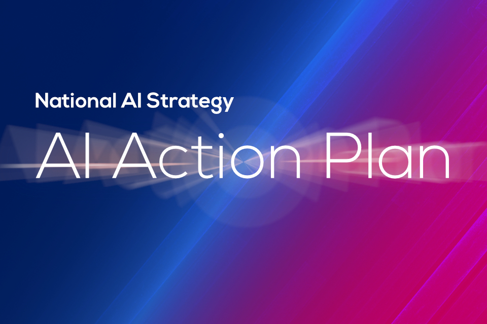 National AI Strategy AI Action Plan GOV.UK