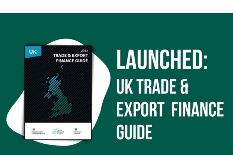 Supporting UK businesses to trade: TFG partners with UKEF and DIT to create a trade and export finance guide