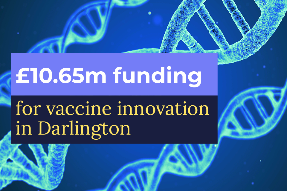 Government injects funding boost for cutting edge vaccine site in Darlington