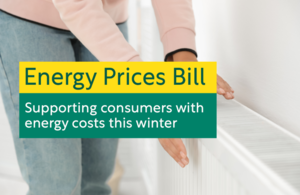 Graphic with photo of hands near a radiator with text 'Energy Prices Bill. Supporting consumers with energy costs this winter'