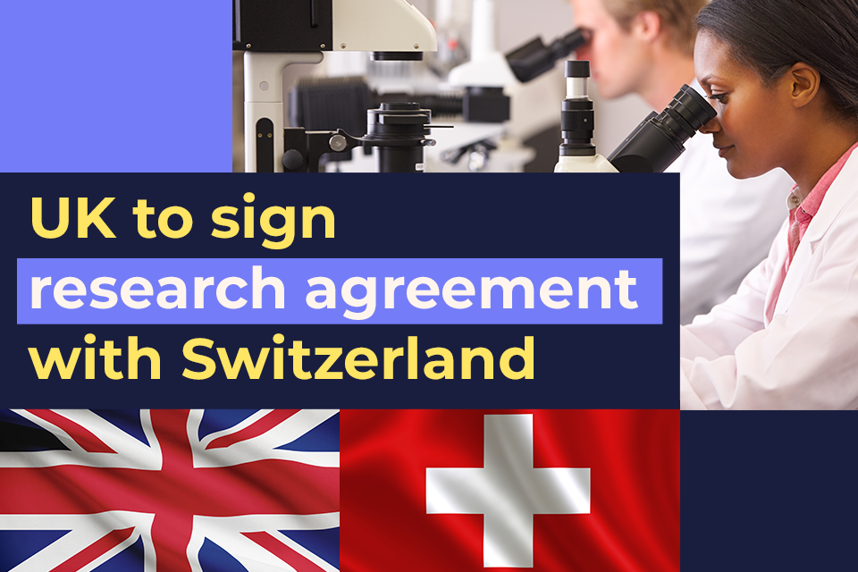 UK signs major science co operation agreement with Switzerland