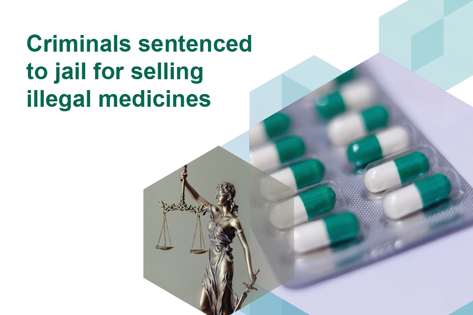 UK members of international criminal gang sentenced to jail for involvement in the illegal sale and supply of prescription medicines valued at £3.7m