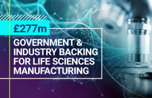 £277 million government and industry backing for life sciences manufacturing