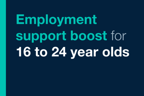 "Expanding the Youth Offer will not only help to grow the economy, it will change lives – providing more young people with the pay, purpose and mental health advantages that we know work brings." - Mel Stride, Work and Pensions Secretary.