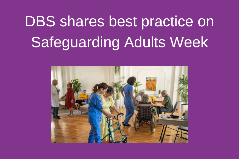 DBS shares best practice in support of Safeguarding Adults Week