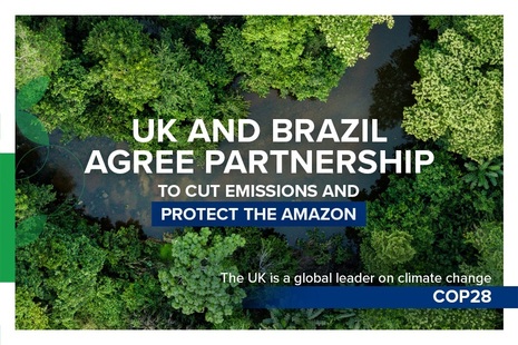 UK and Brazil agree partnership to cut emissions and protect the Amazon