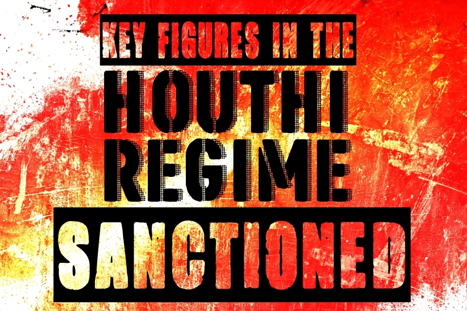 UK and US sanction key Houthi figures to protect maritime security in the Red Sea