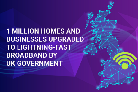 One million premises upgraded to gigabit broadband by government