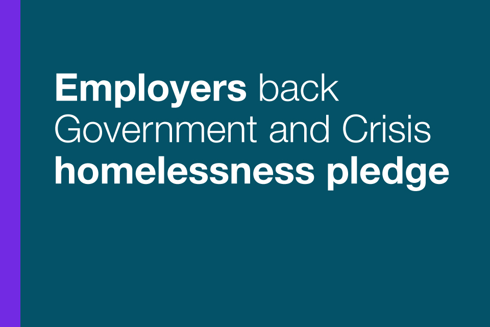 Employers back Government and Crisis homelessness pledge