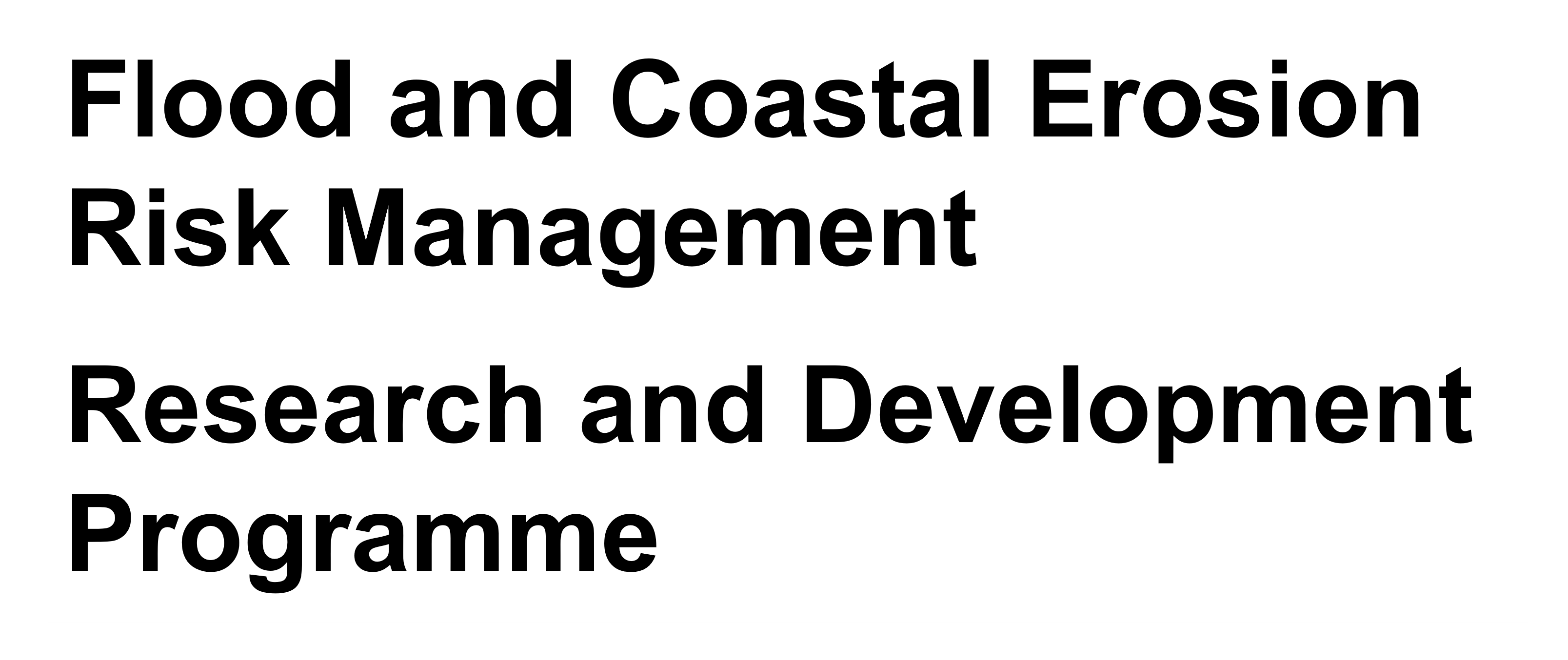 Flood and Coastal Erosion Risk Management Research and Development Programme