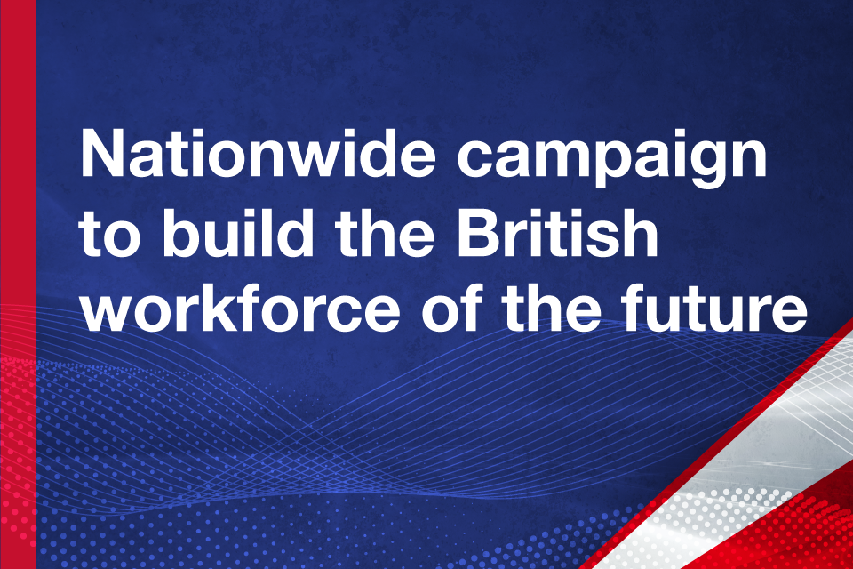 Nationwide campaign to build the British workforce of the future