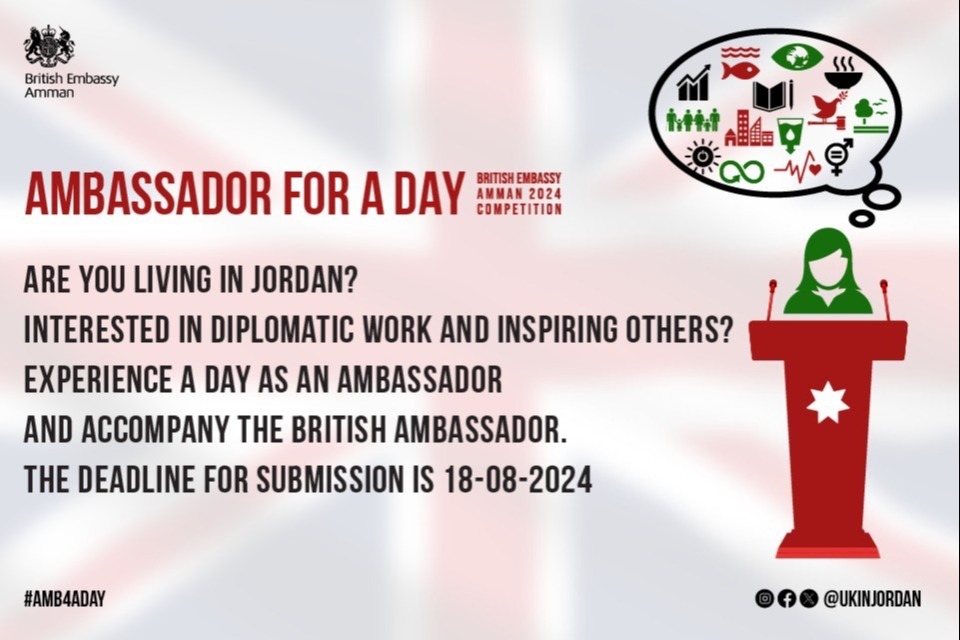 British Embassy Amman: Ambassador for a Day competition 2024