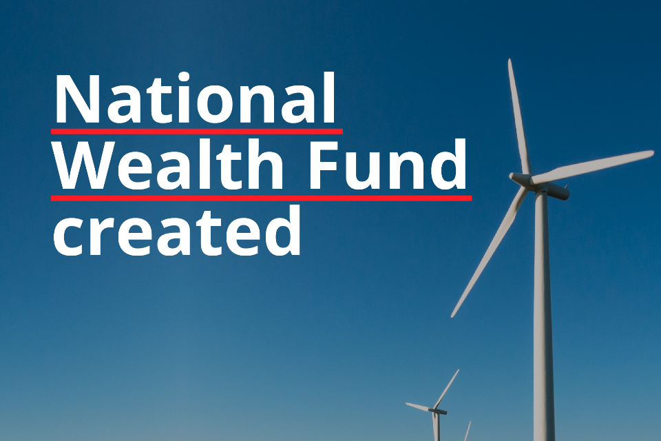 Boost for new National Wealth Fund to unlock private investment