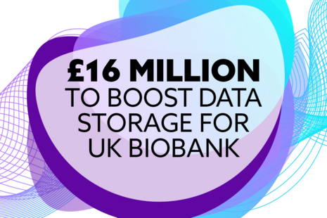£16 millions to boost data storage for UK Biobank