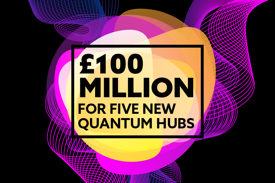 Over £100 million boost to quantum hubs to develop life-saving blood tests and resilient security systems