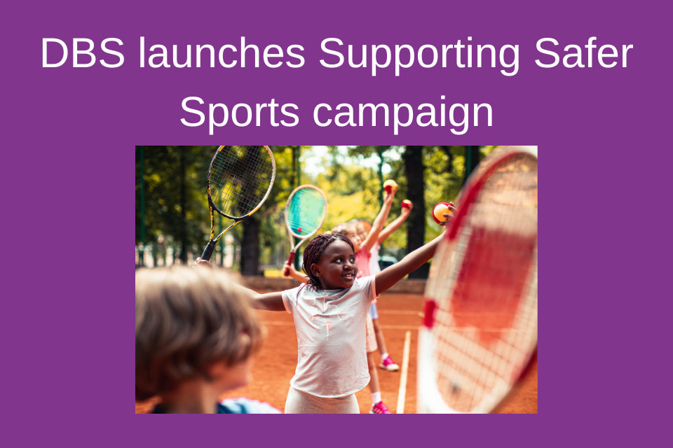 DBS launches Supporting Safer Sports campaign