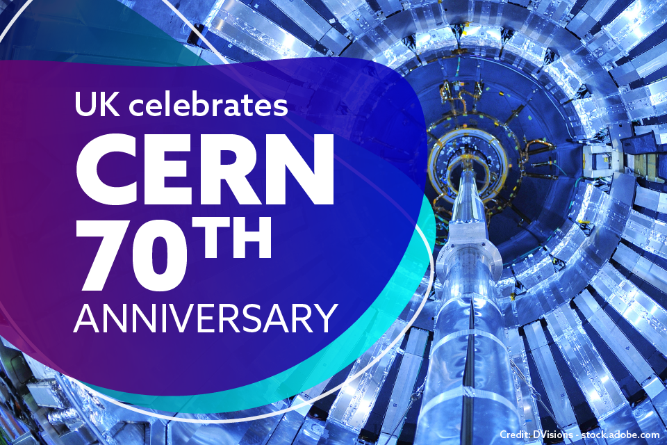 UK celebrates 70 years of science breakthroughs at CERN