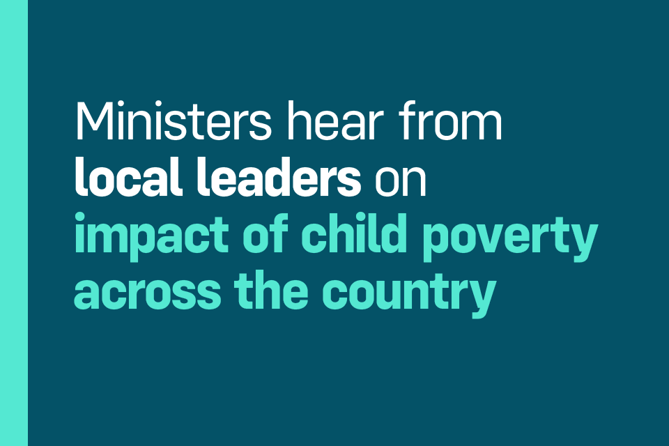 Ministers hear from local leaders on impact of Child Poverty across the country