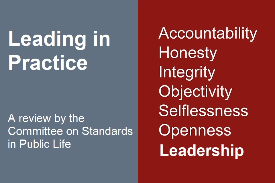 The Committee on Standards in Public Life publishes new report, 'Leading in Practice'